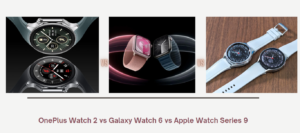 Battle of smartwatches, Best smartwatch comparision, OnePlus Watch 2 vs. Samsung Galaxy Watch 6 vs. Apple Watch Series 9